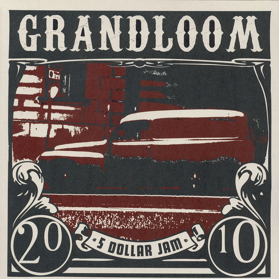 Grandloom - 5 Dollar Jam