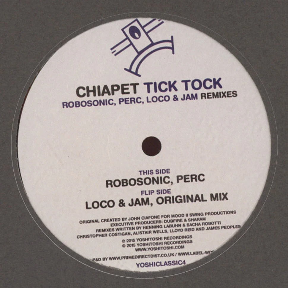 Chiapet - Tick Tock Remixes