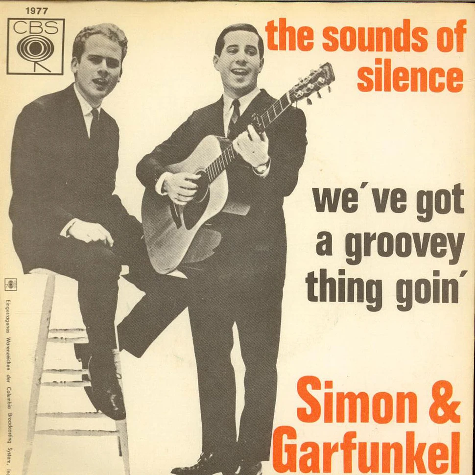 Simon & Garfunkel - The Sounds Of Silence / We've Got A Groovey Thing Goin'