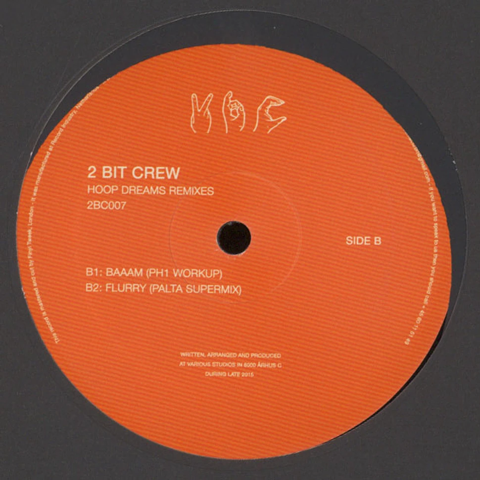 2 Bit Crew - Hoop Dream Remixes