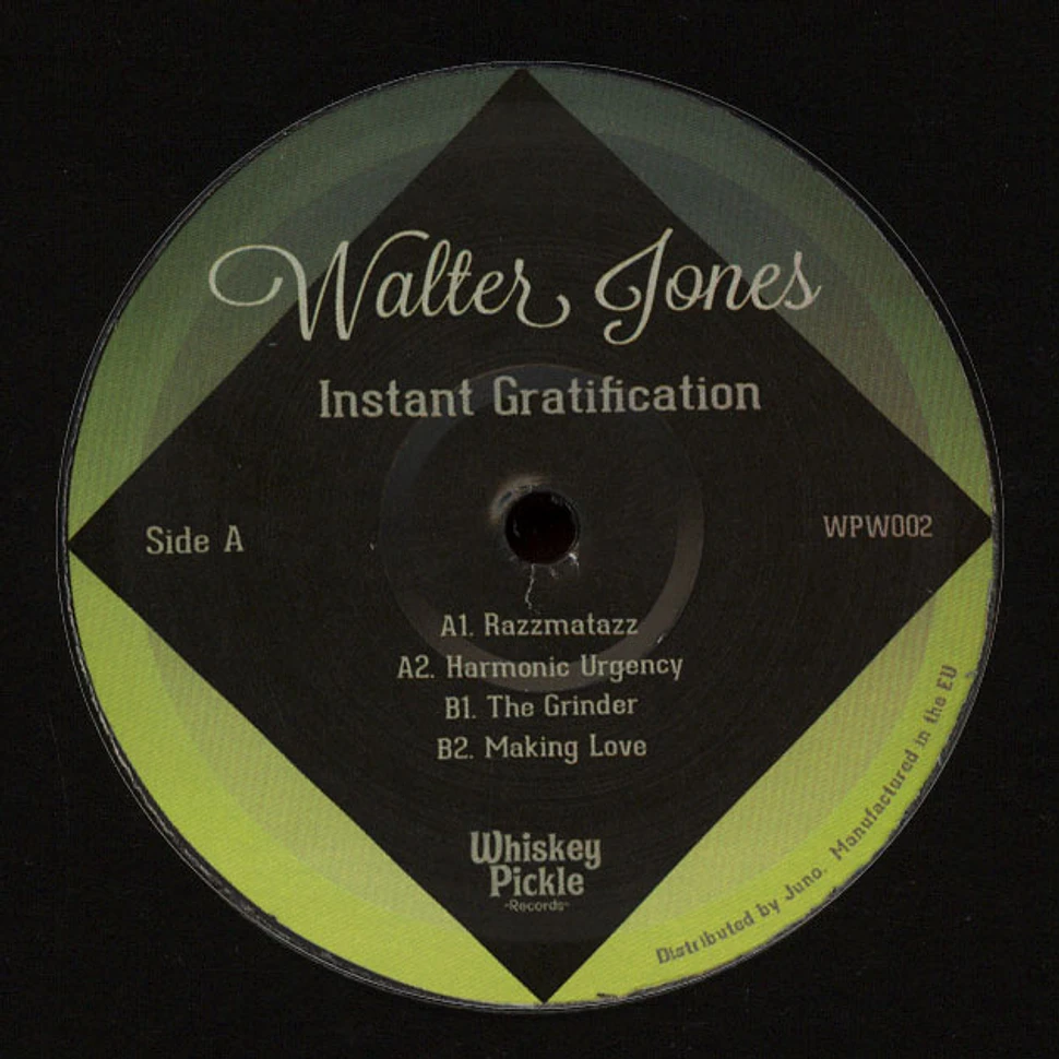 Walter Jones - Instant Gratification