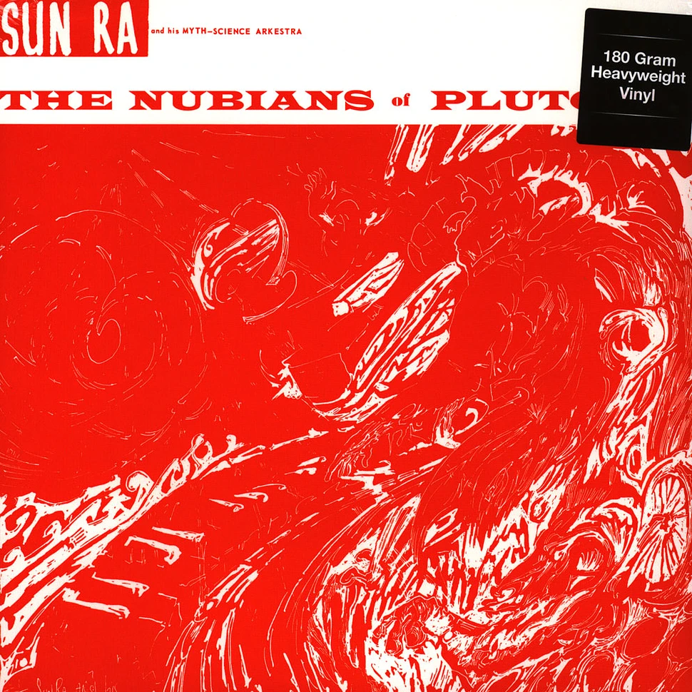 Sun Ra & His Arkestra - The Nubians Of Plutonia