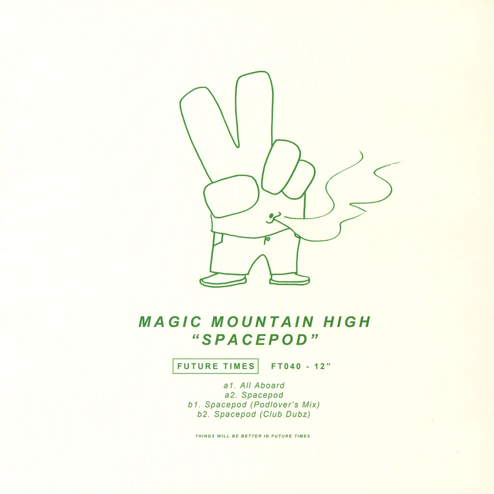 Magic Mountain High - Spacepod
