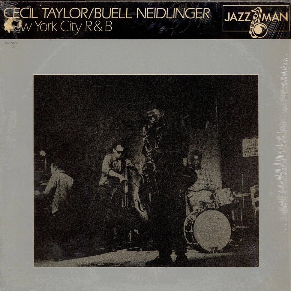 Cecil Taylor / Buell Neidlinger - New York City R&B