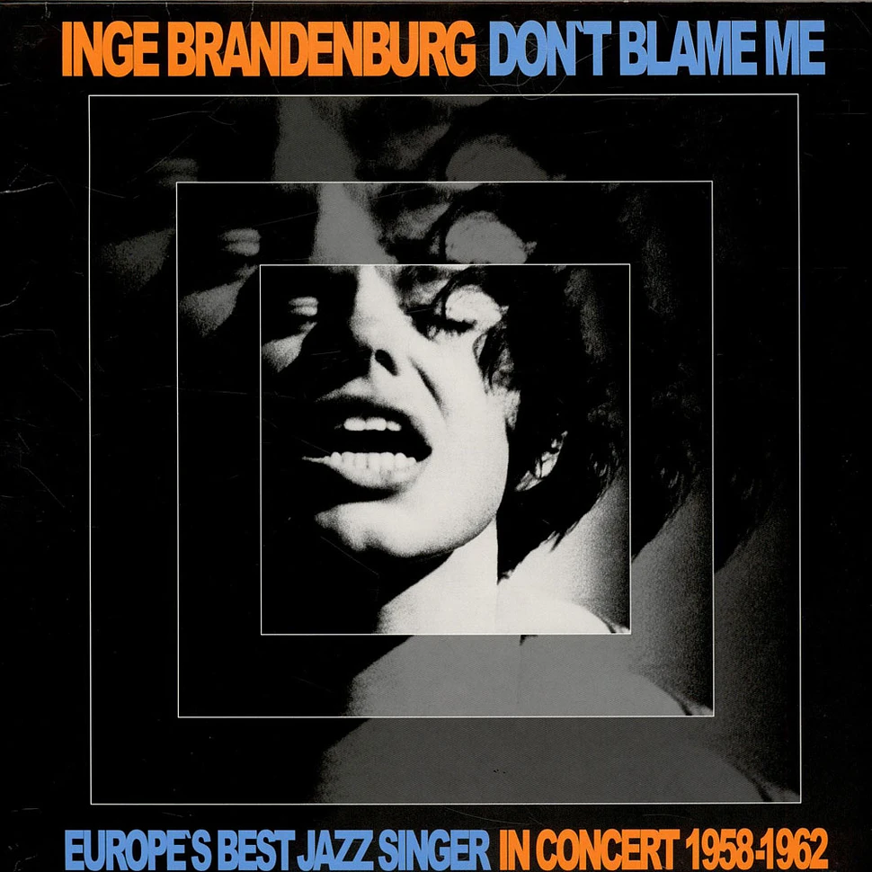 Inge Brandenburg - Don't Blame Me