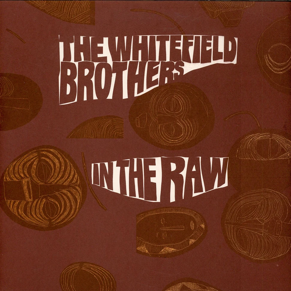 Whitefield Brothers - In The Raw