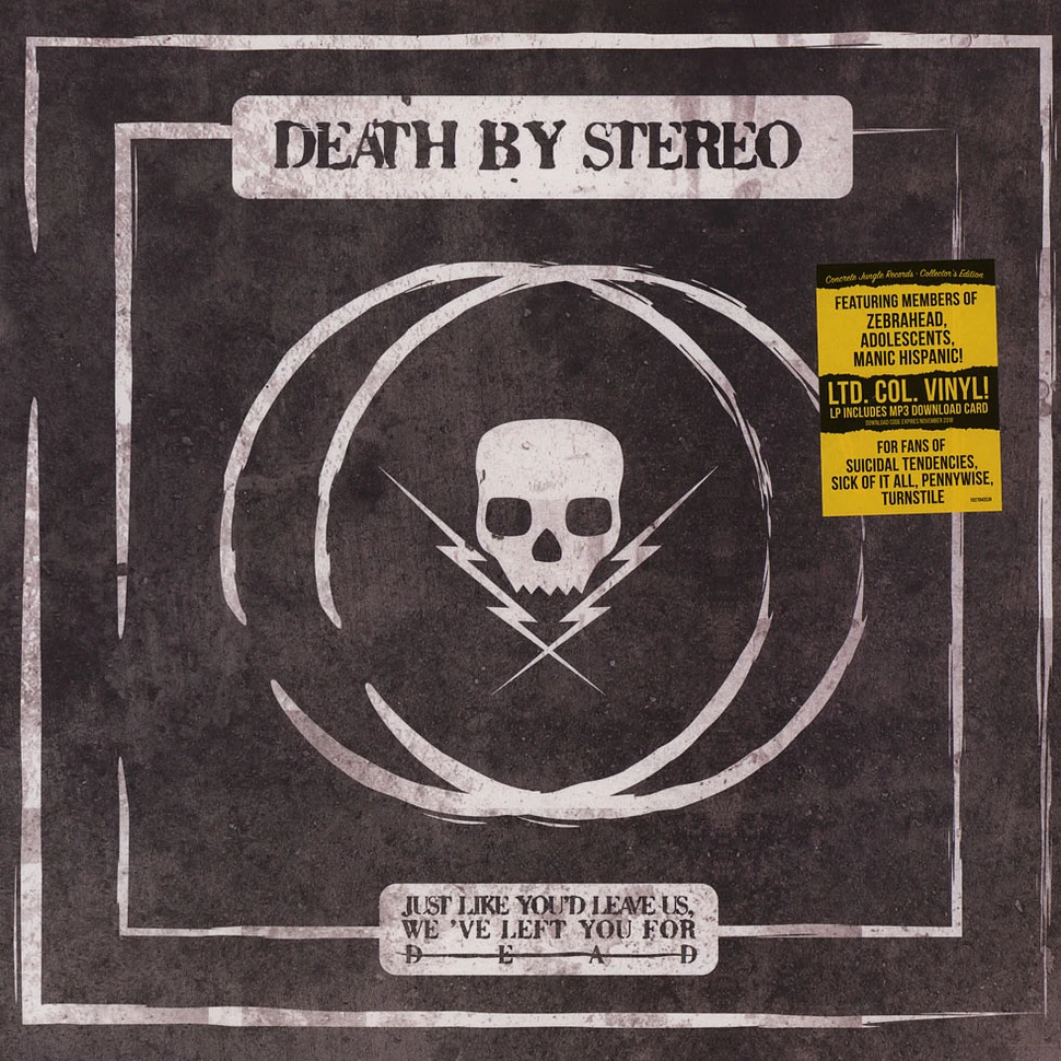 Death By Stereo - Just Like You‘d Leave Us, We‘ve Left You For Dead