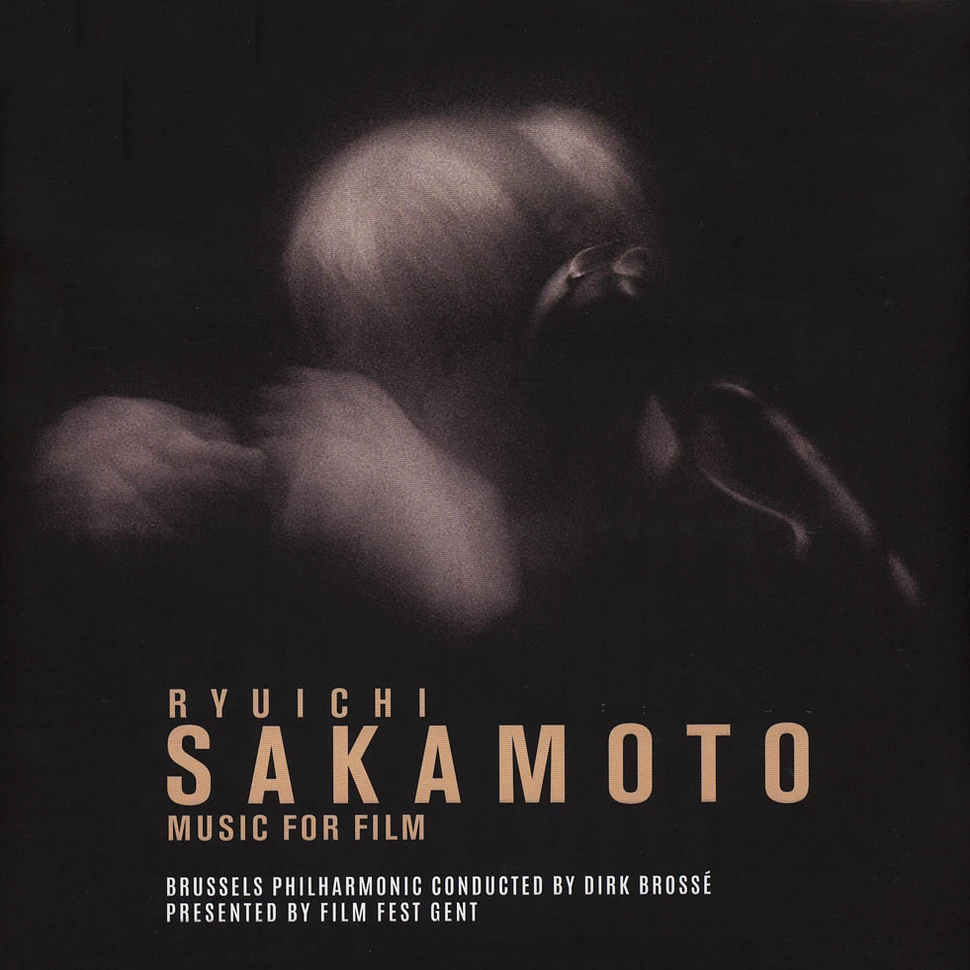 Ryuichi Sakamoto - Music For Film: Brussels Philharmonic Conducted By Dirk Brosse
