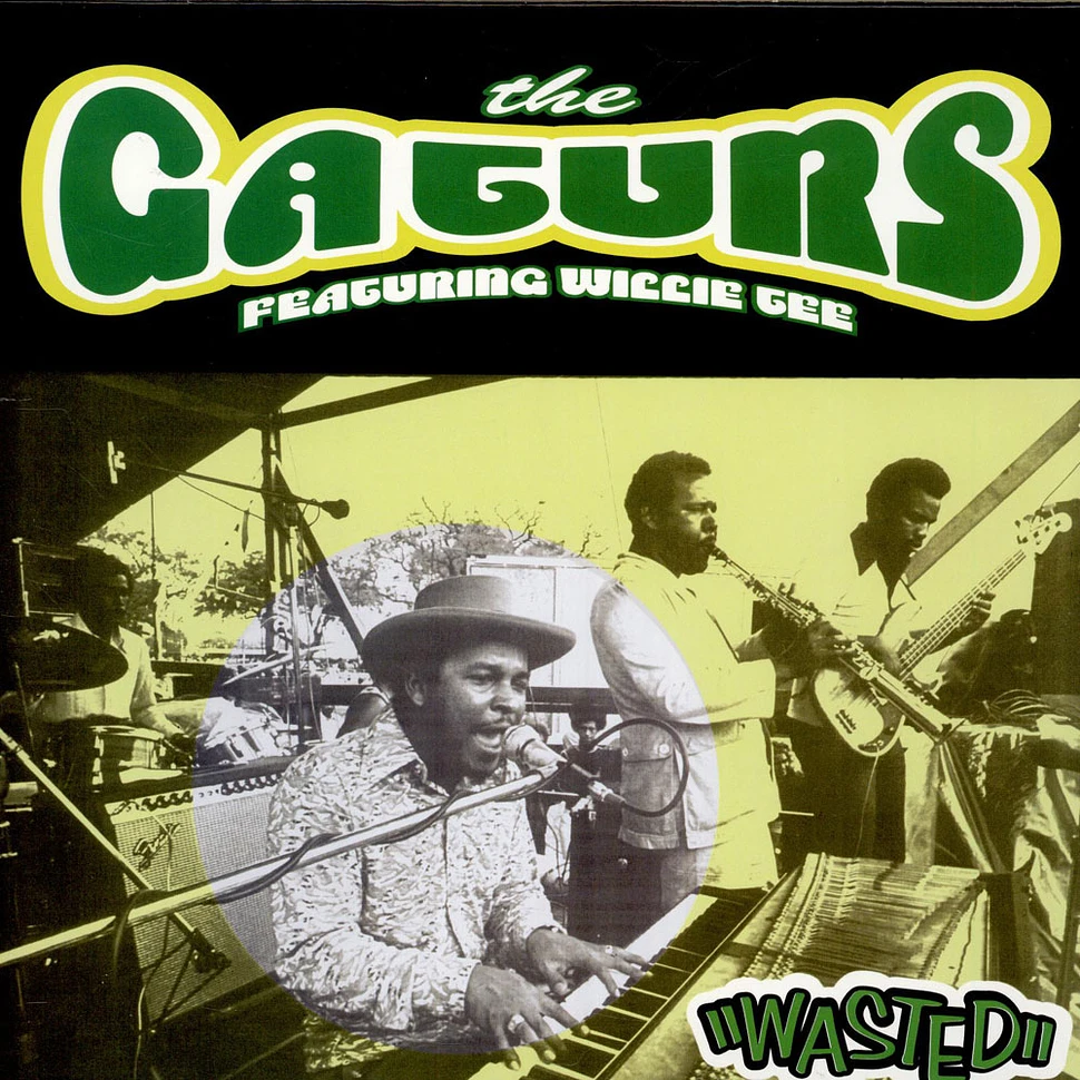 The Gaturs Featuring Willie Tee - Wasted