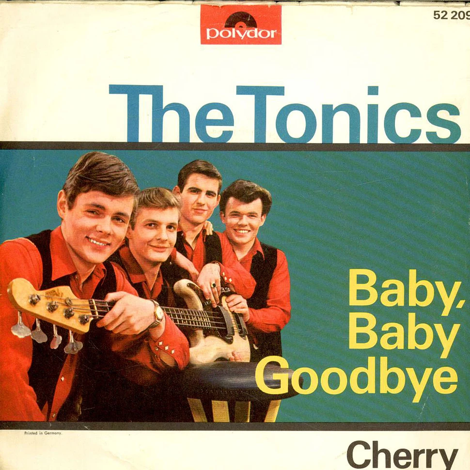 The Tonics - Baby, Baby Goodbye