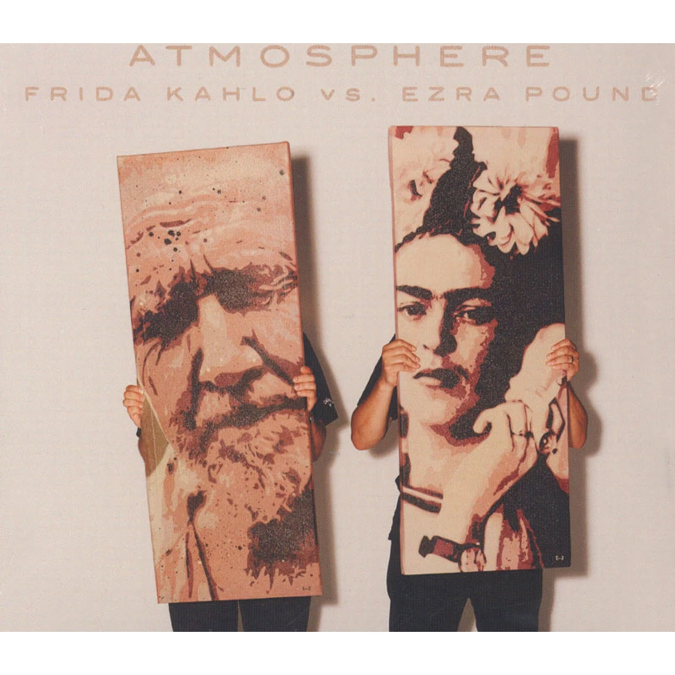 Atmosphere - Frida Kahlo Vs. Ezra Pound