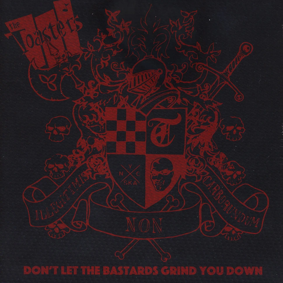 The Toasters - Don't Let The Bastards Grind