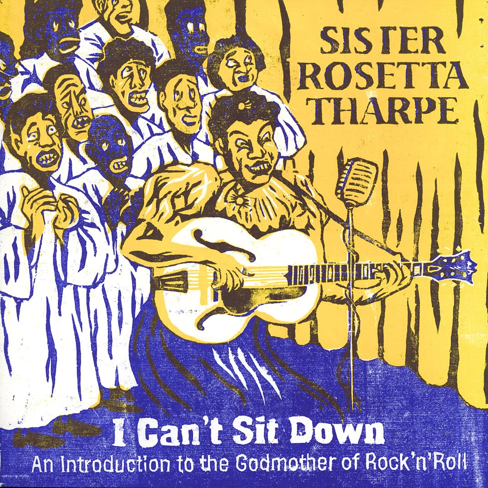 Sister Rosetta Tharpe - I Can't Sit Down: An introduction to the Godmother of Rock'n'Roll