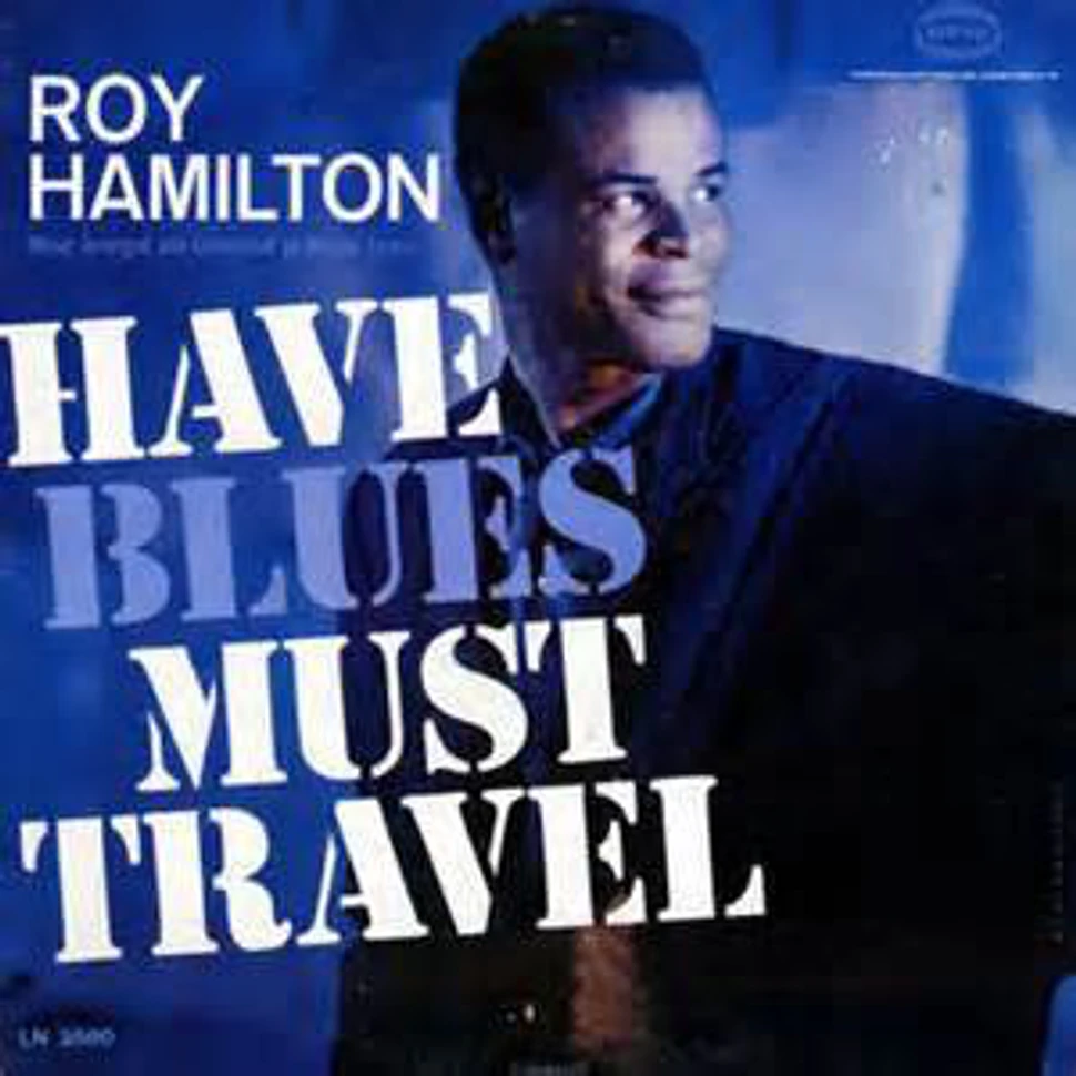 Roy Hamilton - Have Blues Must Travel
