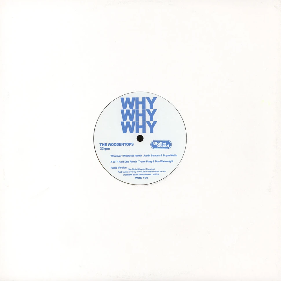 The Woodentops - Why Why Why Remixes