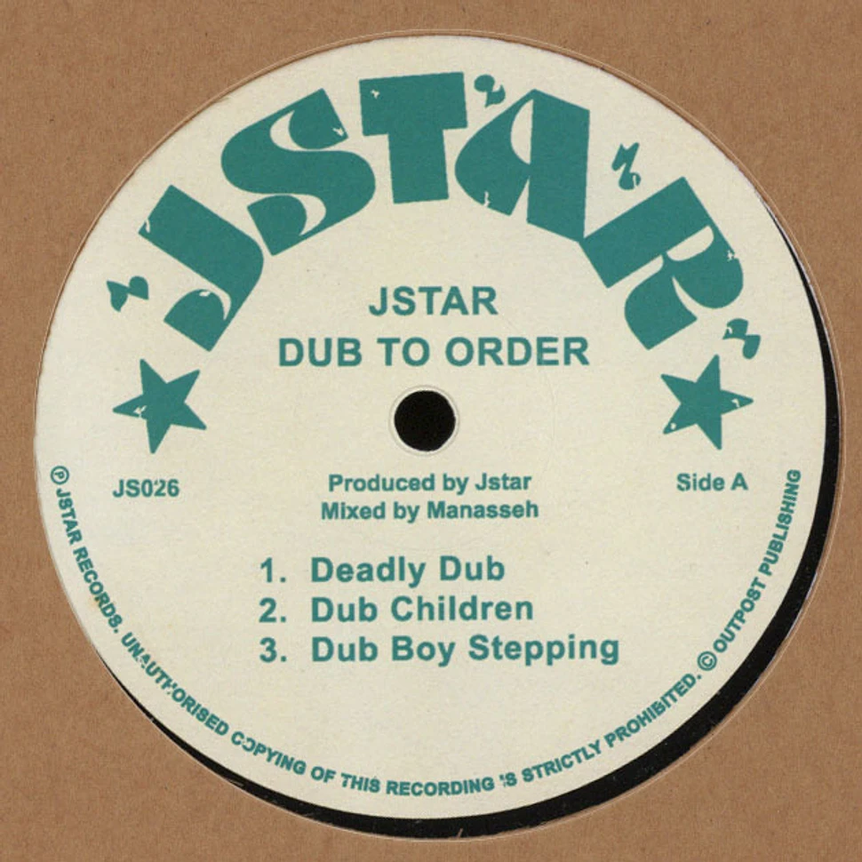 Jstar - Dub To Order