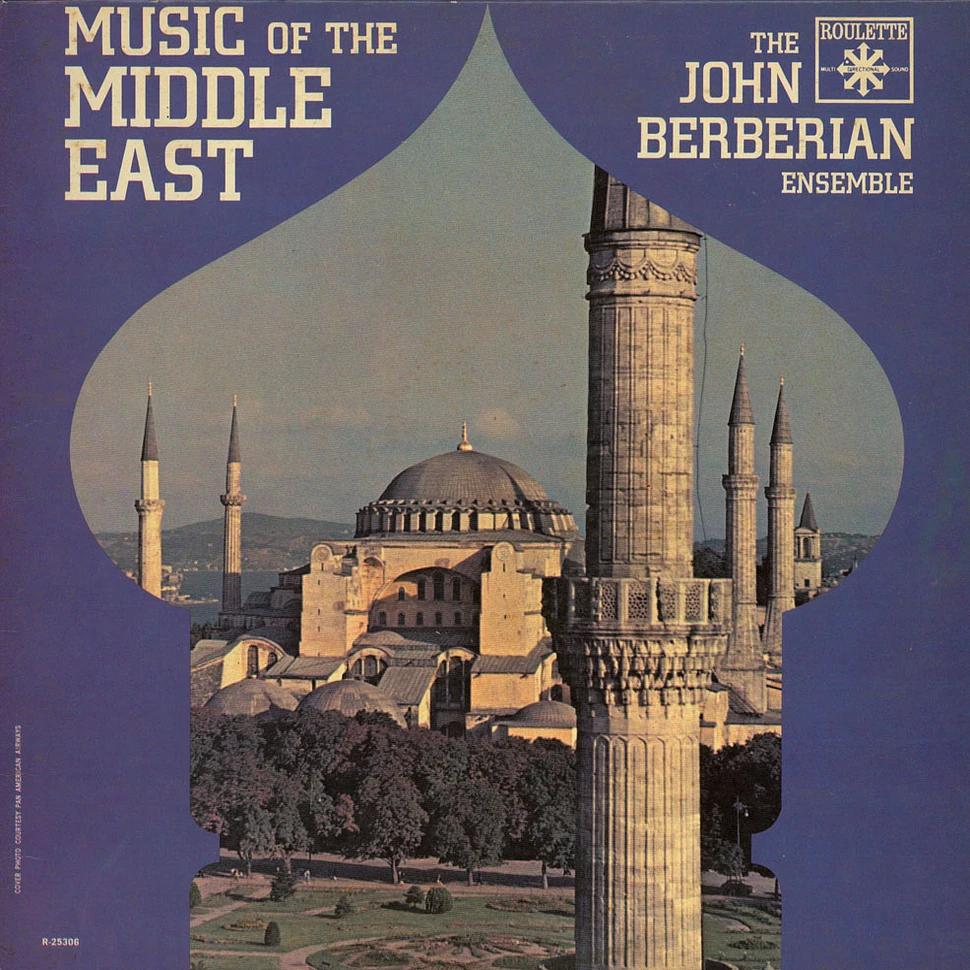 The John Berberian Ensemble - Music Of The Middle East