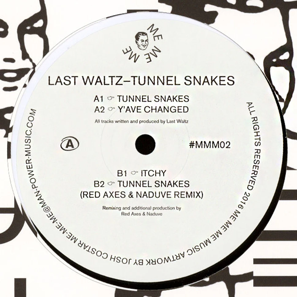 Last Waltz - Tunnel Snakes