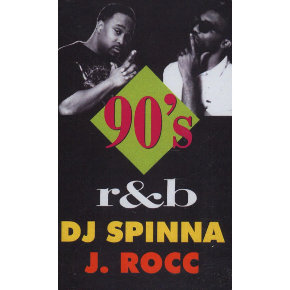 DJ Spinna & J Rocc - 90’s R&B Mix