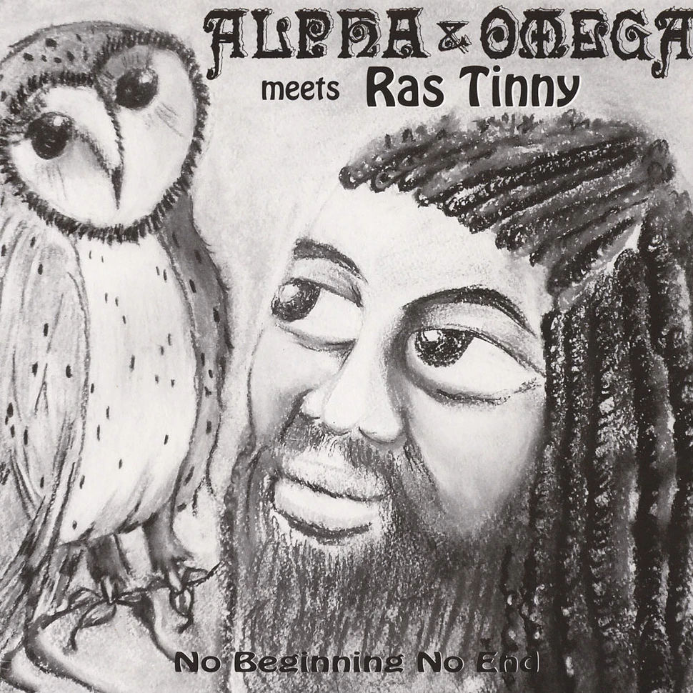 Alpha & Omega / Ras Tinny - No Beginning No End