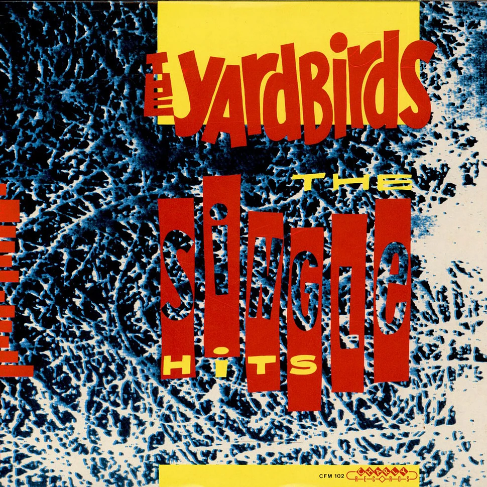The Yardbirds - The Single Hits