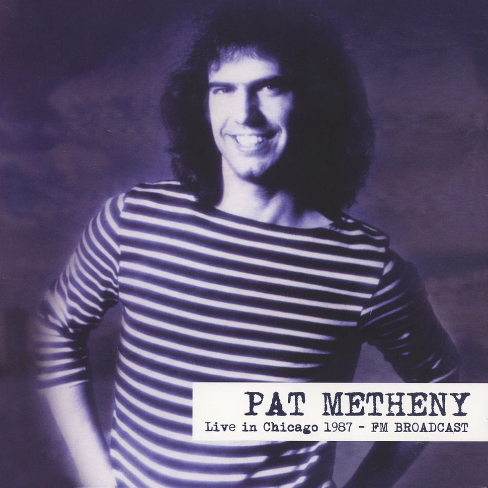 Pat Metheny - Live In Chicago 1987 - FM Broadcast