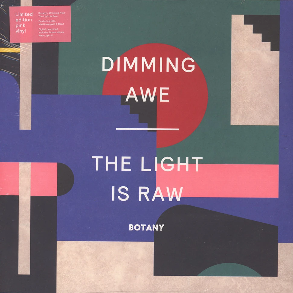Botany - Dimming Awe: The Light Is Raw