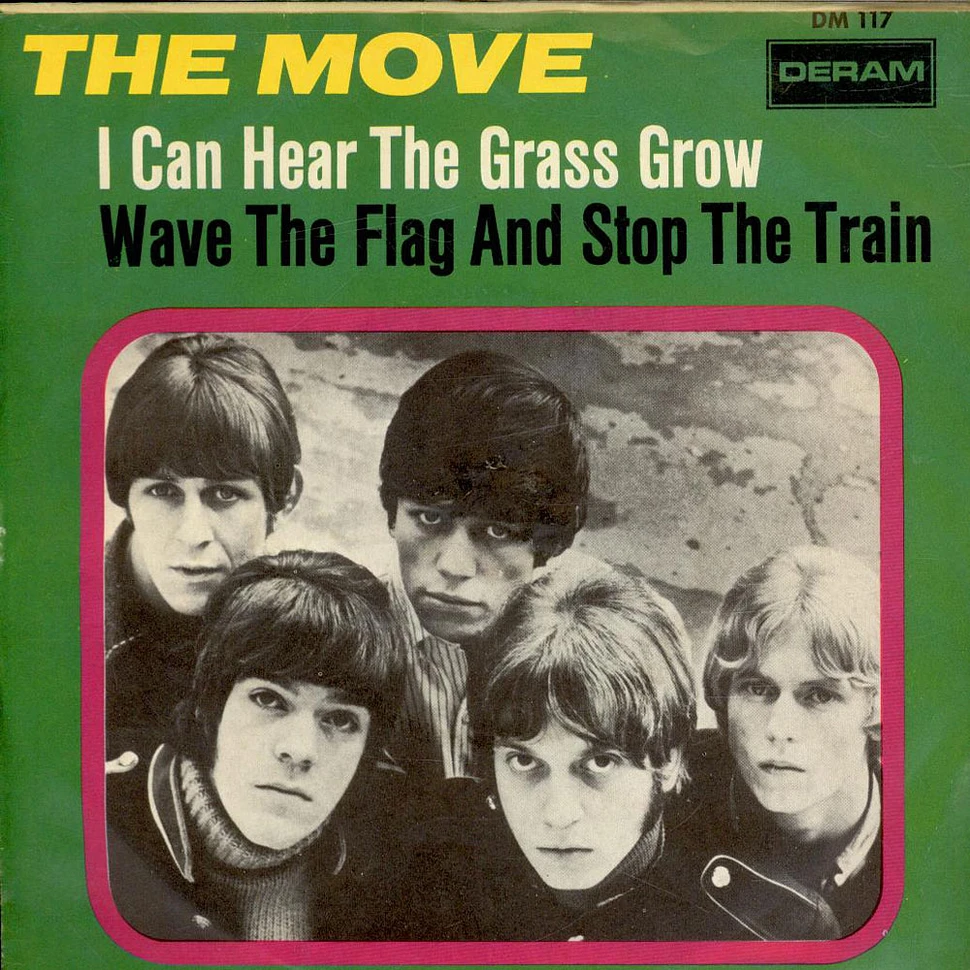 The Move - I Can Hear The Grass Grow / Wave The Flag And Stop The Train