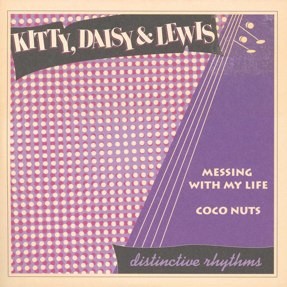 Kitty, Daisy & Lewis - Messing With My Life / Coco Nuts