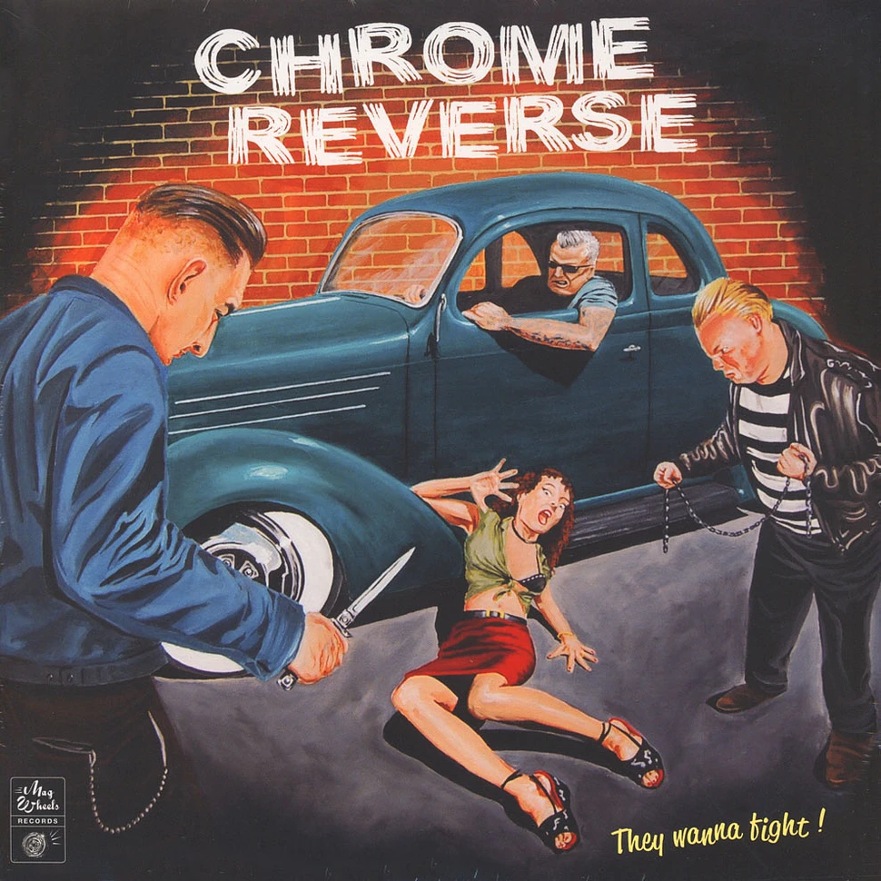 Chrome Reverse - They Wanna Fight!