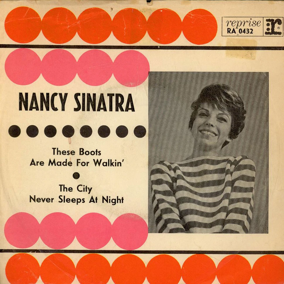 Nancy Sinatra - These Boots Are Made For Walkin' / The City Never Sleeps At Night