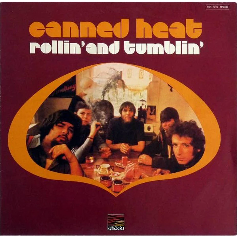 Canned Heat - Rollin’ And Tumblin’