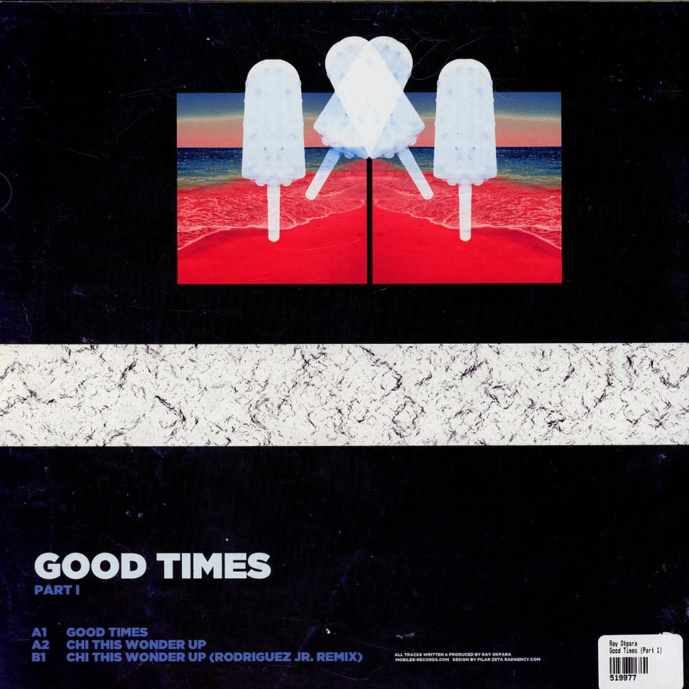 Ray Okpara - Good Times (Part I)