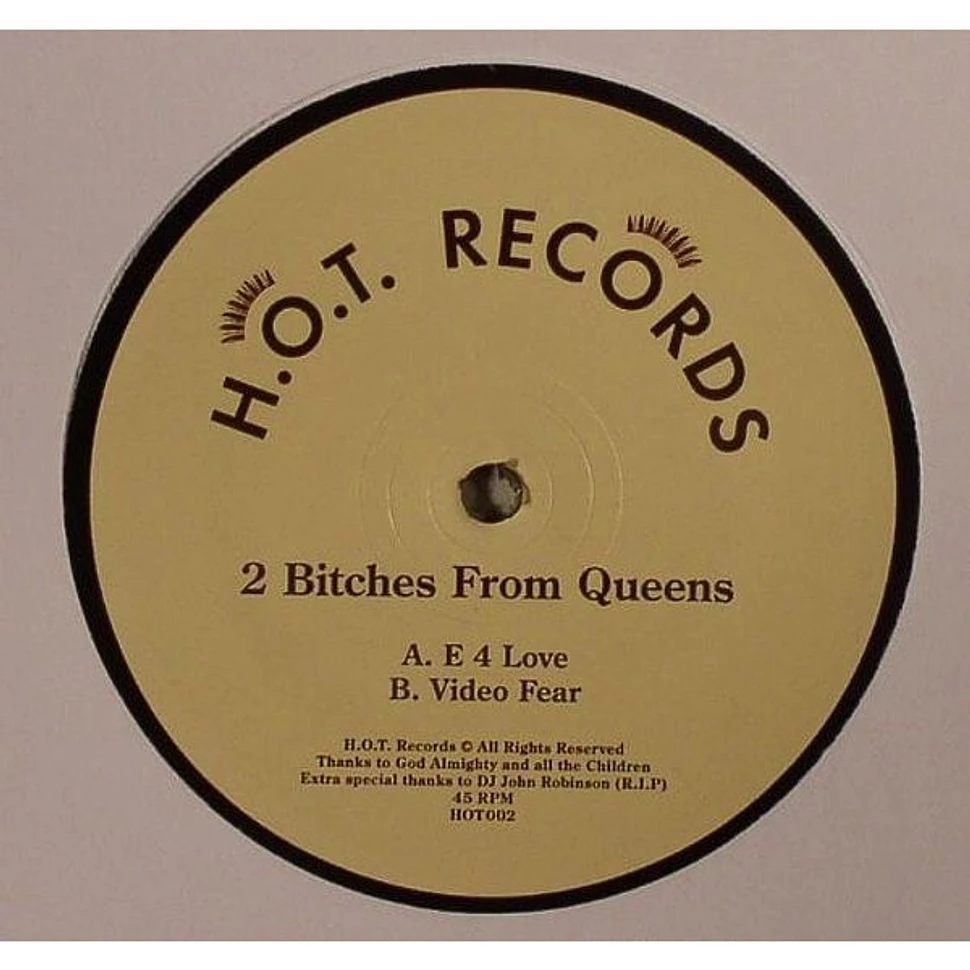 2 Bitches From Queens - E 4 Love