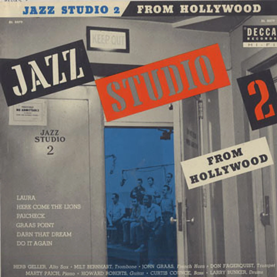 Herb Geller, Milt Bernhart, John Graas, Don Fagerquist, Marty Paich, Howard Roberts, Curtis Counce, Larry Bunker - Jazz Studio 2 From Hollywood