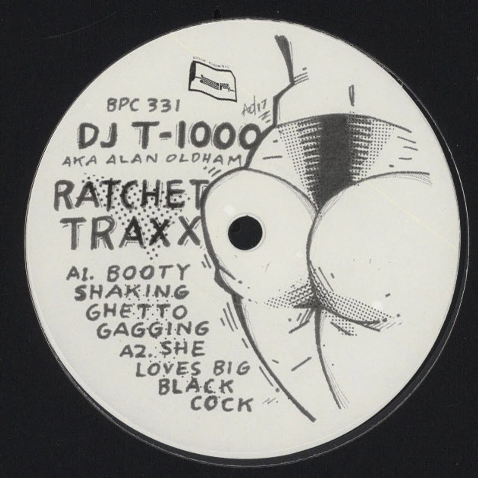 DJ T-1000 (Alan Oldham) - Ratchet Traxx EP