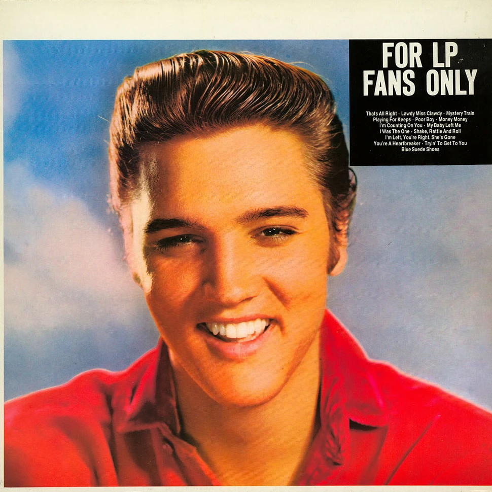 Elvis Presley - For LP Fans Only