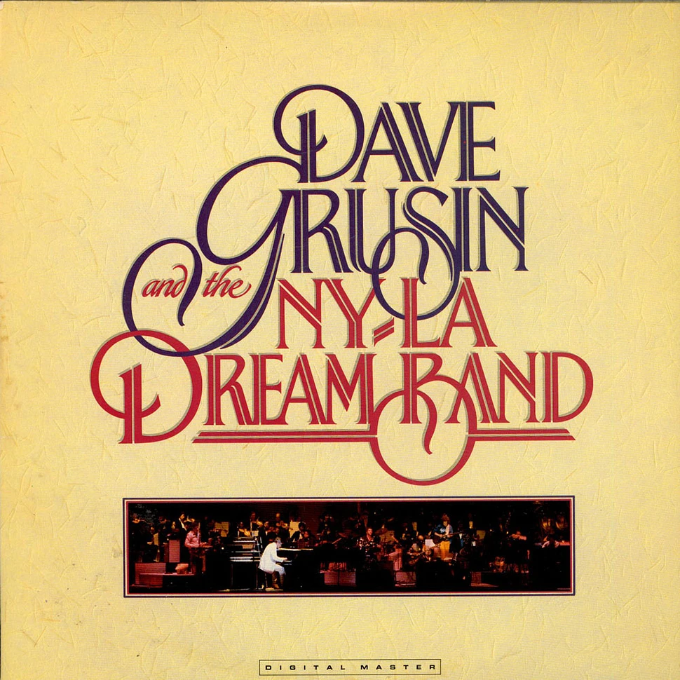 Dave Grusin - Dave Grusin And The N.Y. / L.A. Dream Band
