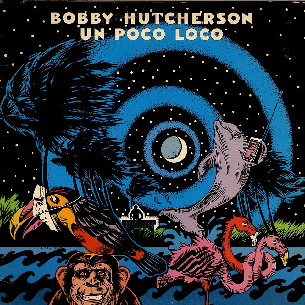 Bobby Hutcherson - Un Poco Loco