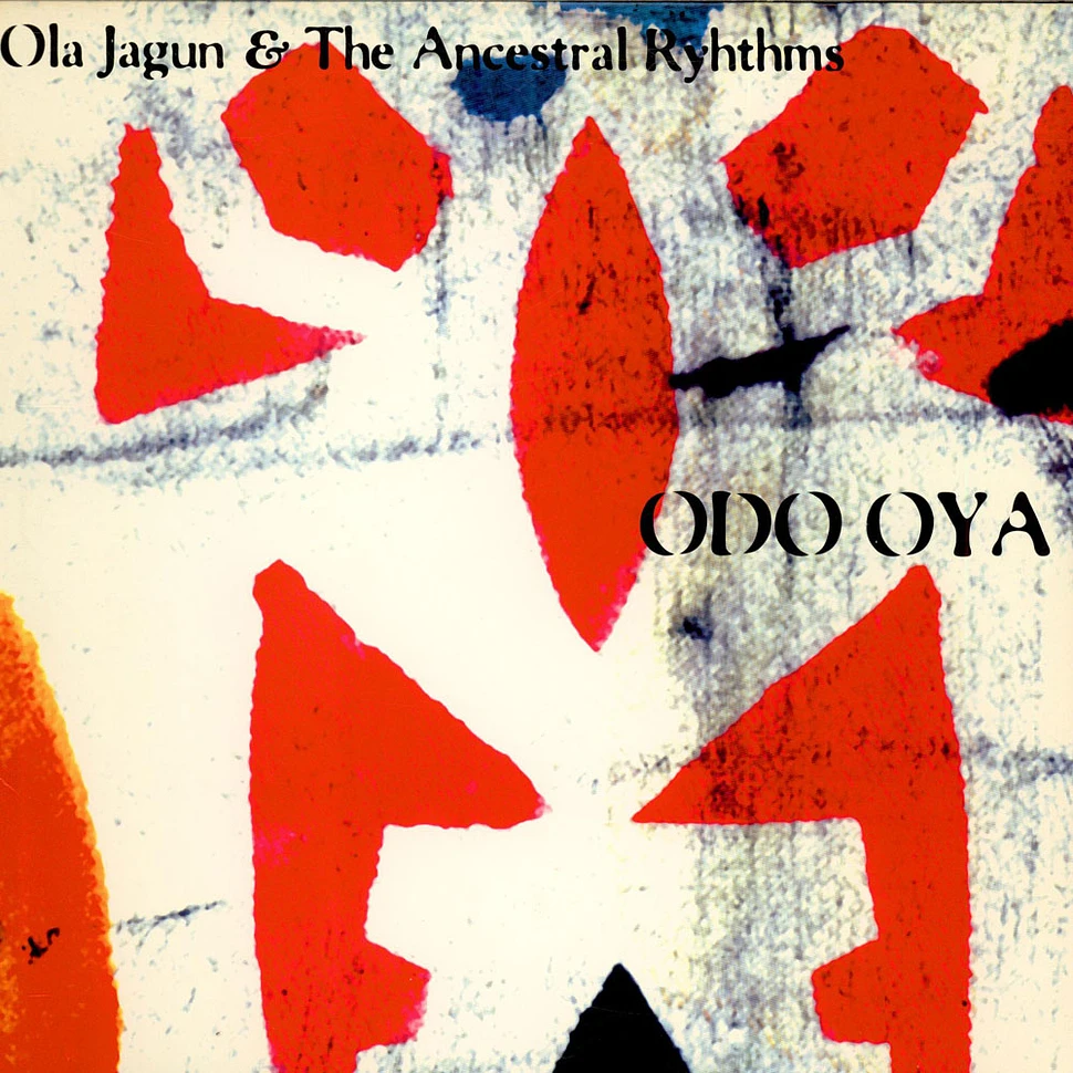 Ola Jagun And His Ancestral Rhythms - Odo Oya