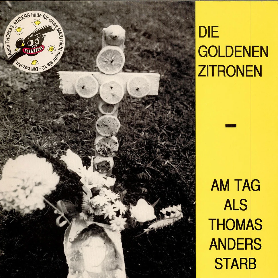 Die Goldenen Zitronen - Am Tag Als Thomas Anders Starb