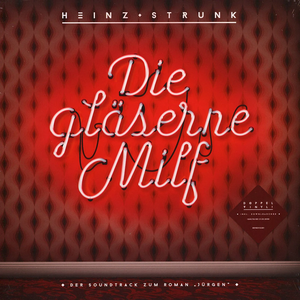 Heinz Strunk - Die Gläserne Milf - Der Soundtrack Zum Roman Jürgen