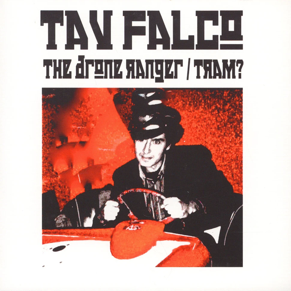 Tav Falco - Drone Ranger/Tram