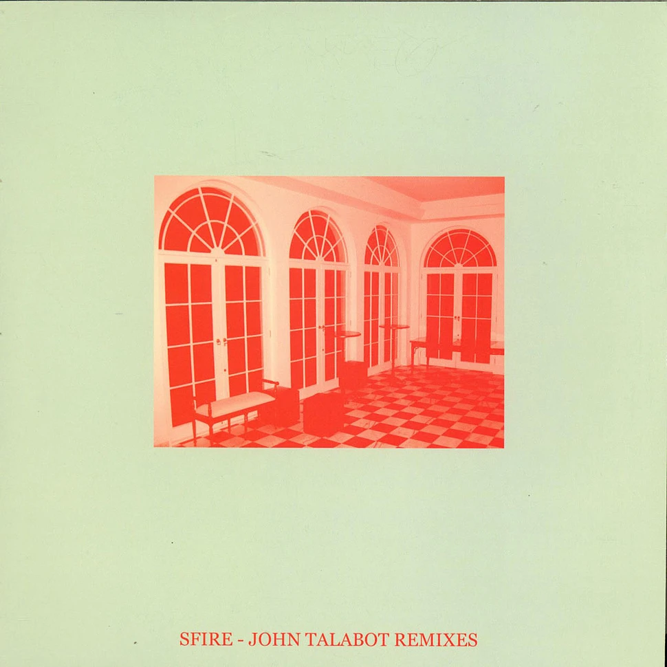 Sfire - Sfire 3 (John Talabot Remixes)