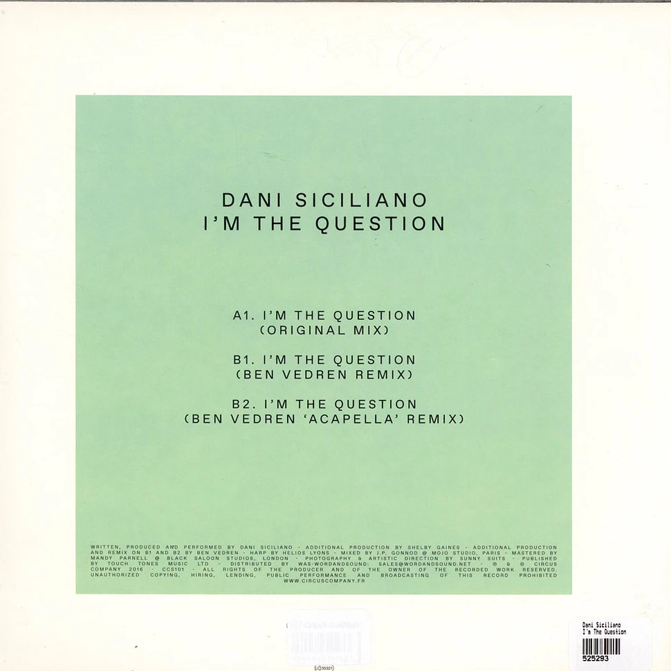 Dani Siciliano - I'm The Question
