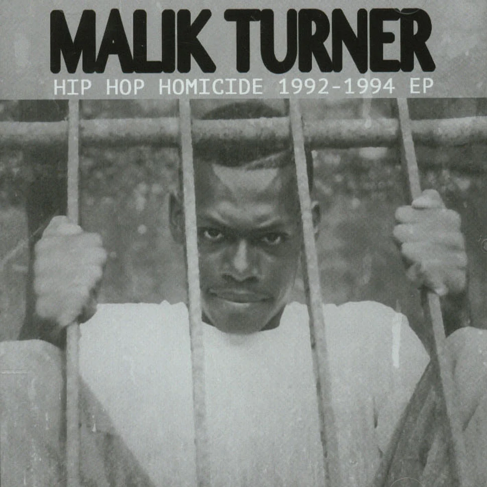 Malik Turner - Hip Hop Homicide 92-94
