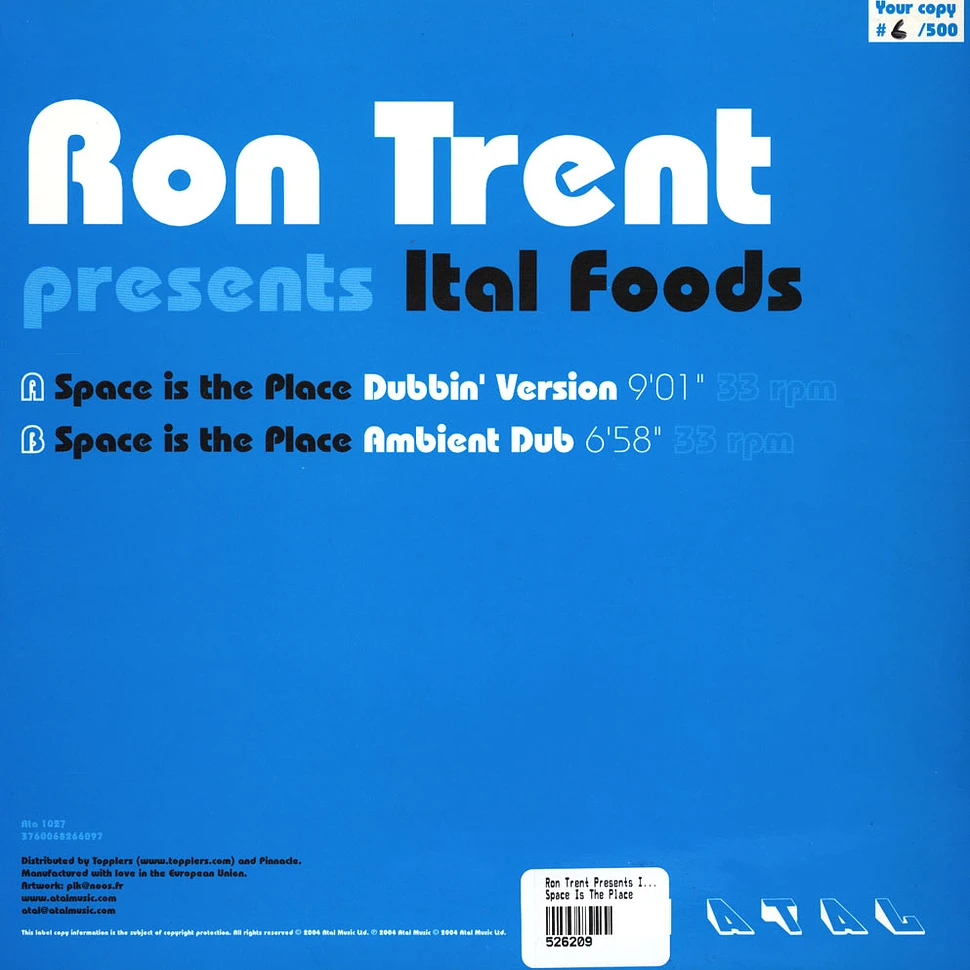 Ron Trent Presents Ital Foods - Space Is The Place