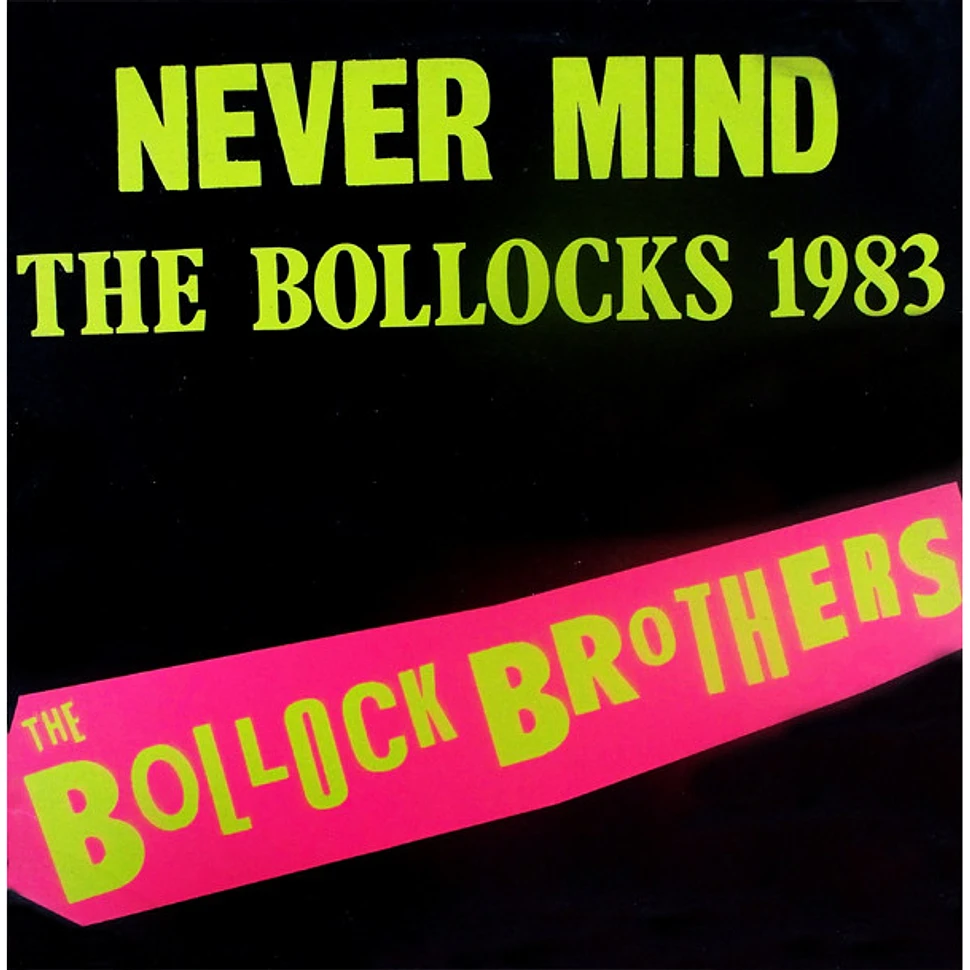 The Bollock Brothers - Never Mind The Bollocks 1983
