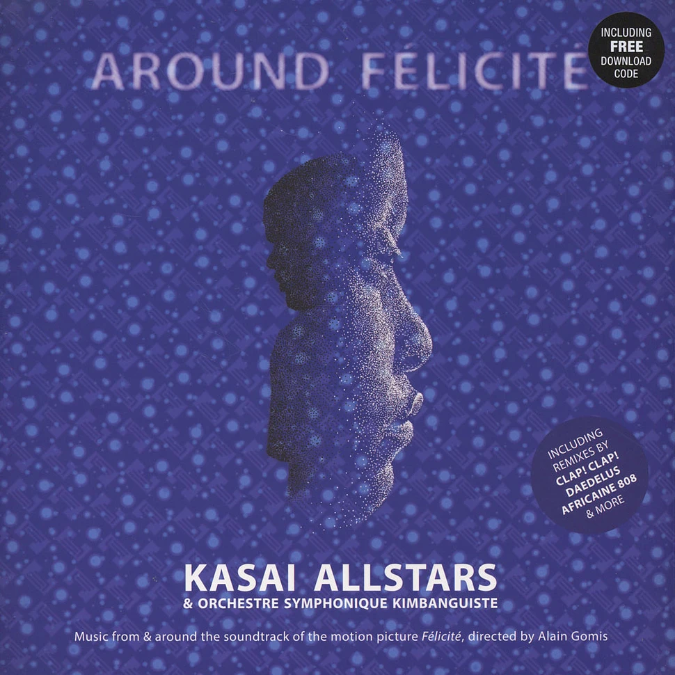 Kasai Allstars & Kinshasa Symphonic Orchestra - OST Around Felicite: Music From The Movie Felicite
