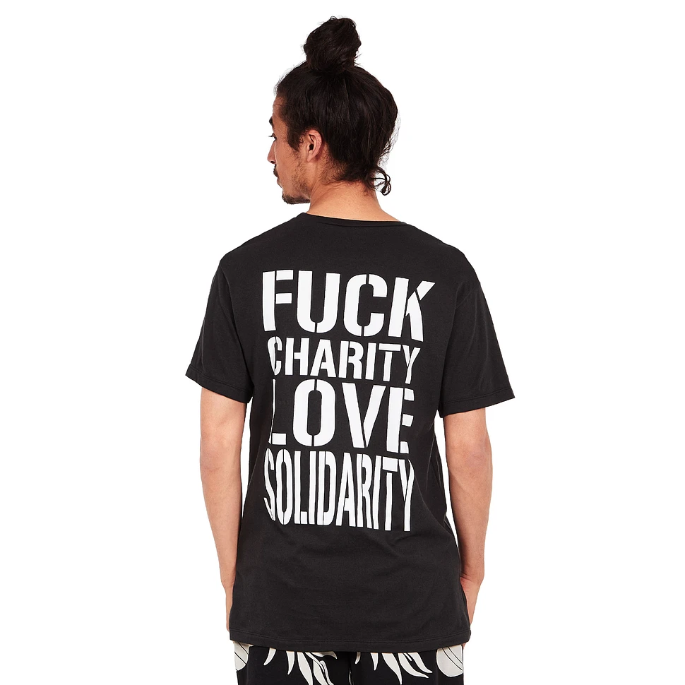 dna merch - Fuck Charity Love Solidarity T-Shirt